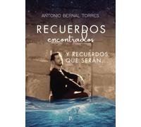 Recuerdos encontrados y recuerdos que serán