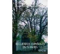 Recuerdos Españoles En Flandes (tomo Ii)