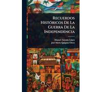 Recuerdos Históricos De La Guerra De La Independencia