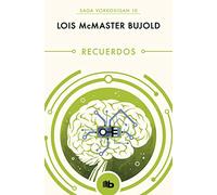 Recuerdos (Las aventuras de Miles Vorkosigan 10) (Ficción)