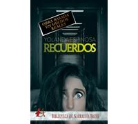 Recuerdos (NARRATIVA BREVE)