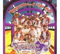 Recuerdos Y Algo Mas by Banda Pequenos Musical (2002-05-21)