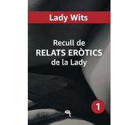 Recull de RELATS ERÒTICS de la Lady: 1