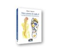 Recupera la salud.: Con reflexoterapia y dígitopuntura (3ª edición) (BOSCH)