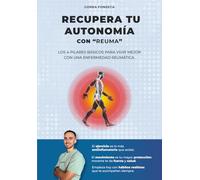 RECUPERA TU AUTONOMÍA CON "REUMA": LOS 4 PILARES BÁSICOS PARA VIVIR MEJOR CON UNA ENFERMEDAD REUMÁTICA