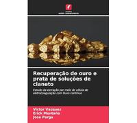 Recuperação de ouro e prata de soluções de cianeto: Estudo da extração por meio de célula de eletrocoagulação com fluxo contínuo
