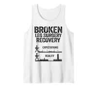 Recuperación de cirugía de Pierna Rota Obtener Bien lesión Pierna Rota Camiseta sin Mangas