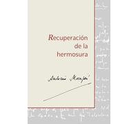 Recuperación de la hermosura (Colección obra poética de Antonio Manjón-Cabeza Sánchez)