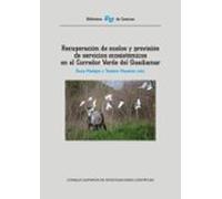 Recuperación de suelos y provisión de servicios ecosistémicos en el Corredor Verde del Guadiamar