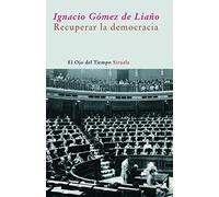 Recuperar la democracia: 34 (El Ojo del Tiempo)