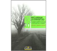 Recuperar la infinitud: Entorno al debate histórico-filosófico sobre la limitación o ilimitación de la realidad: 1 (Biblioteca Comillas, Filosofía)