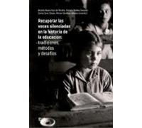 Recuperar Las Voces Silenciadas En La Historia De La Educación