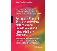 Recurrence Plots and Their Quantifications: Methodological Breakthroughs and Interdisciplinary Discoveries: Proceedings of the 10th International ... 2023 (Springer Proceedings in Complexity)