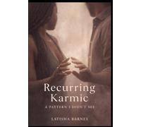 Recurring Karmic: a pattern I didn't see