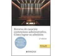 Recurso de casación contencioso-administrativo. Cómo lograr su admisión