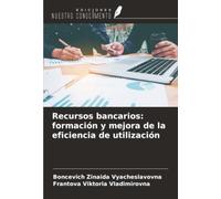 Recursos bancarios: formación y mejora de la eficiencia de utilización