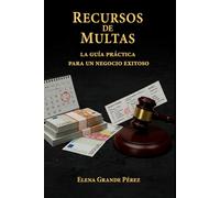 Recursos de Multas: La Guía Práctica para un Negocio Exitoso