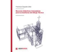 Recursos didácticos innovadores para la enseñanza del Dibujo Técnico