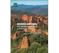 Recursos Geológicos. Una Perspectiva Mineral Y Ambiental (ebook)