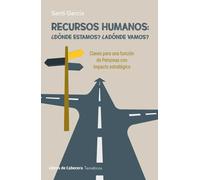Recursos humanos ¿dónde estamos? ¿adónde vamos? | Carmen García Santiago