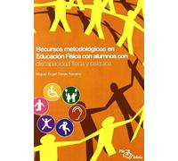 Recursos metodológicos en educación física con alumnos con discapacidad física y psíquica