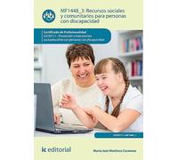 Recursos sociales y comunitarios para personas con discapacidad. SSCE0111 - Promoción e intervención socioeducativa con personas con discapacidad