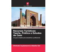 Recursos Turísticos: Teoria, Prática e Estudos de Caso