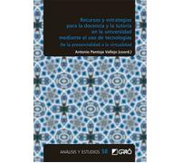 Recursos y estrategias para la docencia y la tutoría en la universidad mediante el uso de tecnologías.: De la presencialidad a la virtualidad: E05 ... profesorado / Orientación y tutoría / TIC)