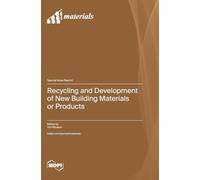 Recycling and Development of New Building Materials or Products