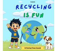 Recycling is FUN: Learning Together: Waste Sorting An Education Activity Book About Recycling and Caring for the Environment for Kids
