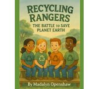 Recycling Rangers: The Battle to Save Planet Earth