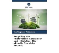 Recycling von Photovoltaik-Solarzellen und -Modulen - Der aktuelle Stand der Technik