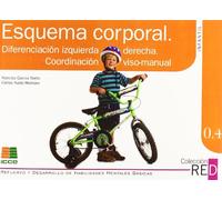RED 0.4: esquema corporal, diferenciación izquierda derecha, coordinación viso-manual (SIN COLECCION)