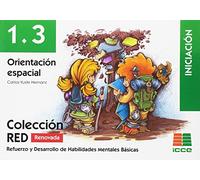 RED 1.3 Renovado. Orientación espacial (RED. Refuerzo y Desarrollo de Habilidades Mentales Básicas)