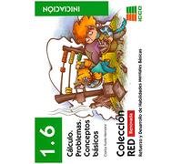 Iniciaciñon 1.6 Calculo. Problemas conceptos básicos (Refuerzo y Desarrollo de Habilidades Mentales Básicas)