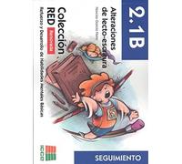 RED 2.1B Renovado. Alteraciones de lecto-escritura: 212 (Refuerzo y Desarrollo de Habilidades Mentales Básicas)