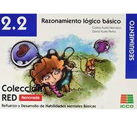 Red 2.renovado. Razonamiento Logico Basico: 22 (Refuerzo y Desarrollo de Habilidades Mentales Básicas)