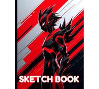 Red and Black Anime Character Sketchbook: Red and Black Anime Character Sketchbook Cover, 112 Pages, 8.5 x 11 Page Size, 110 Blank Pages, Red and Black Background Sketchbook For All.