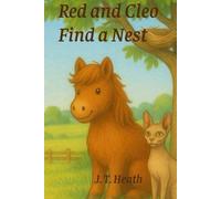 Red and Cleo Find a Nest (The Red and Cleo Nature Freinds)
