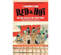 Red and Hot: The Fate of Jazz in the Soviet Union (Limelight)