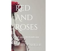 Red And Roses: I will always bleed under your name