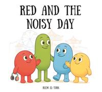 Red and the Noisy Day