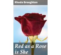 Red As A Rose Is She (ebook)