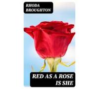 Red As A Rose Is She (ebook)