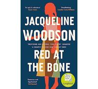 Red at the Bone: Longlisted for the Women's Prize for Fiction 2020