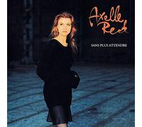 Red, Axelle - Sans Plus Attendre