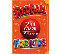 RED BALL 2nd Grade Science FOR KIDS