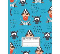 Red Beard Pirate Composition Notebook for Kids | Wide-Ruled Journal with Skulls, Swords & Pirate Icons: Bold & Fun Writing Notebook - 120 Pages, ... 9.25 - Great for School, Gifts & Storytelling