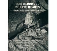 Red Blood...Purple Hearts: The Marines in the Korean War by Joseph A. Saluzzi (2007-07-31)