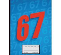 Red & Blue 6-7 Meme Composition Notebook: Trendy 67 Craze College Ruled Note Book for School, College, Kids, Teens, Adults